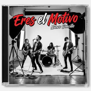 Eres el motivo