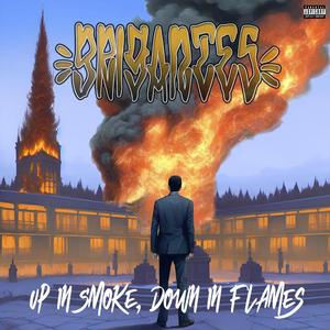 Up in Smoke, Down in Flames