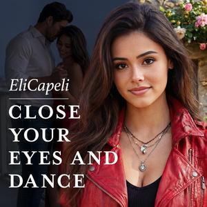 Close Your Eyes and Dance