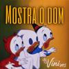 Dj Vini Ms - MOSTRA O DOM (feat. MC OCAIT, DINIZ & MC BZIM)