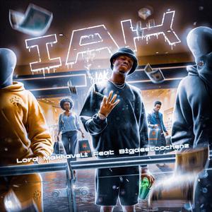 IAK (feat. Lord Makhaveli)