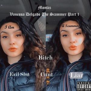 Vanessa Delgado The Scammer Part 1