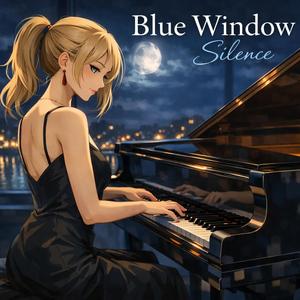 Blue Window Silence