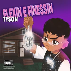 Flexin' E Finessin'