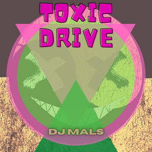 Toxic Drive