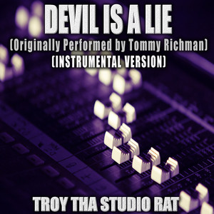 Devil Is A Lie (Originally Performed by Tommy Richman) (Instrumental Version)