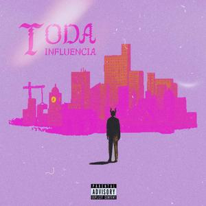 Toda Influencia