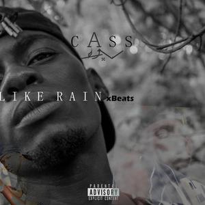 LIKE RAIN (feat. xBeats & Cass The Black Demon)