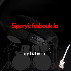 Siperyè fesbouk la