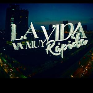 La Vida Va Muy Rapida (feat. IRN)
