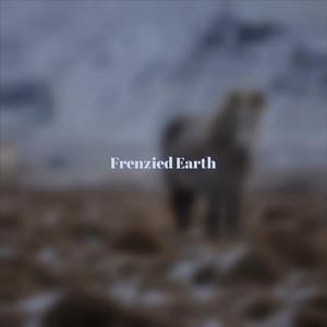 Frenzied Earth