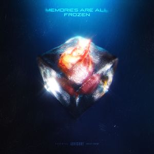 Memories Are All Frozen