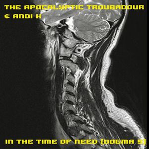 In the Time of Need (Dogma 5) (Single Edit)