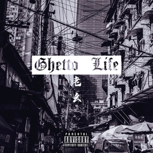Ghetto Life