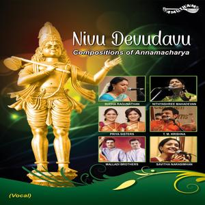 Nivu Devudava - Sindhubhairavi - Adi