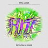 Anna Lunoe - Peach Fuzz (Open Till L8 Remix)