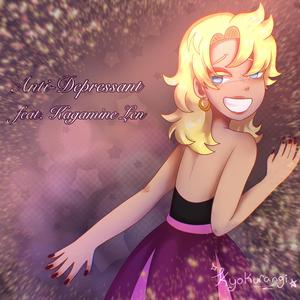 Anti-Depressant (feat. Len Kagamine)