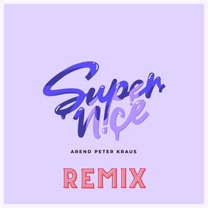 Supernice (REMIX)