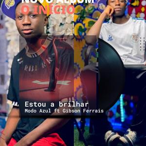 Estou a brilhar (feat. Modo Azul & Marron Chelle)