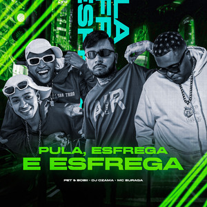 Pula, Esfrega e Esfrega