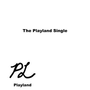 The Playland Single