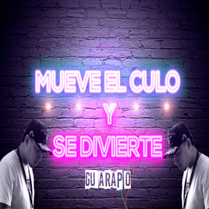 MUEVE EL CULO Y SE DIVIERTE GUARAPO (REMIX)