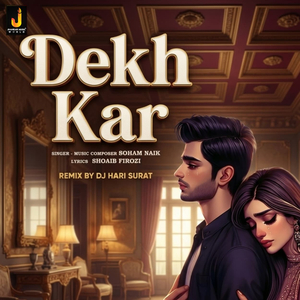 Dekh Kar (Remix)