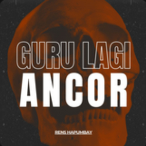 Guru Lagi Ancor