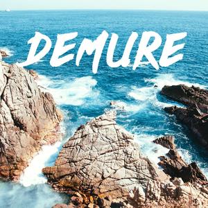 Demure（静谧）