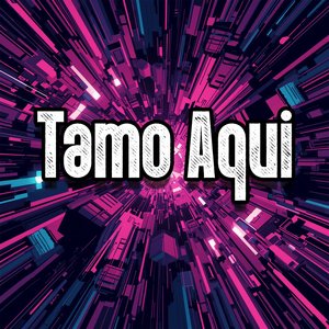 Tamo Aqui