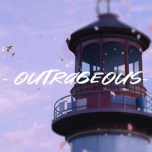 Outrageous