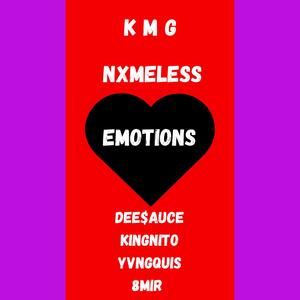 Emotions (feat. King Nito, Yvng Quis, 8MIR & NXMELESS)