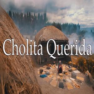 Cholita Querida (feat. Antonio Coello Fernández)