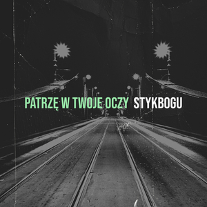 Patrzę W Twoje Oczy