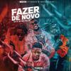 Os Inéditos - Fazer de Novo