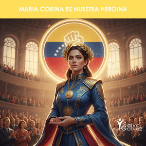 Maria Corina Es Nuestra Heroina