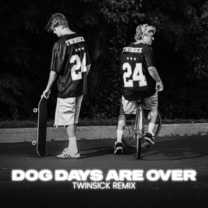 Dog Days Are Over (TWINSICK Remix) [Extended Mix]