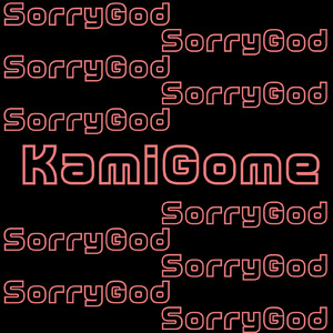 SorryGod