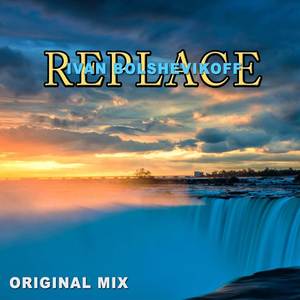Replace (Original Mix)