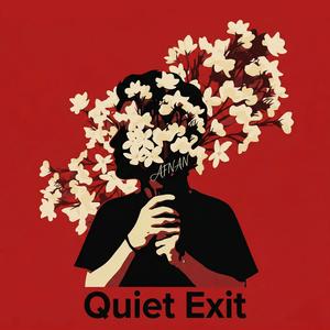 Quiet Exit