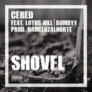 Shovel (feat. Lotus Hill & Bombyy)