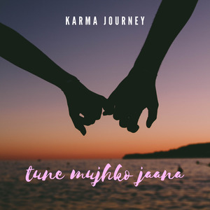 Tune Mujhko Jaana
