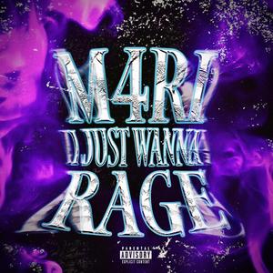 I JUST WANNA RAGE