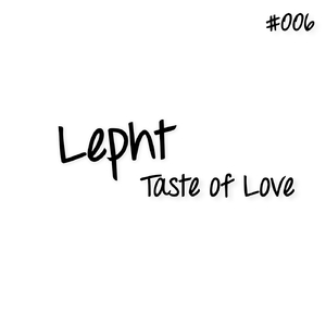 Tastes of Love (Original Mix)