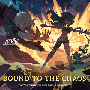 Bound to the Chaos (from "AFK Journey") - BBY NABE Remix