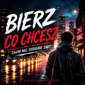 Bierz co chcesz…