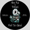 Alex Rai - Feel So Good (Radio Edit)