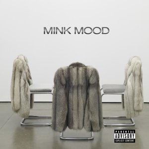 Mink Mood