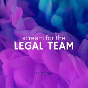 (Scream for the) Legal Team