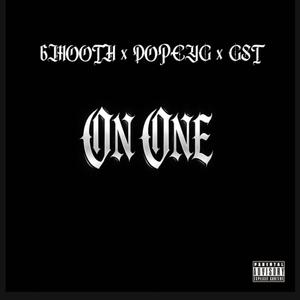 On One (feat. 6mooth & GST)